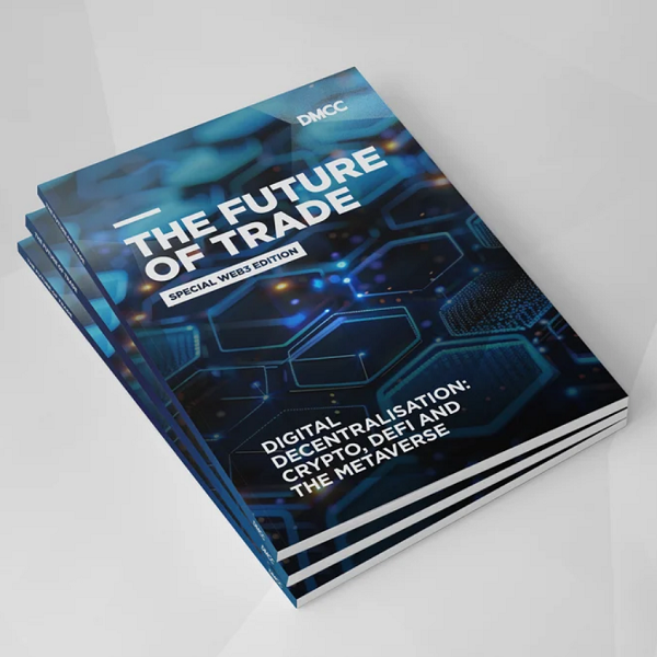DMCC releases ‘The Future of Trade Report’ focusing on growth in Crypto, Defi and the Metaverse