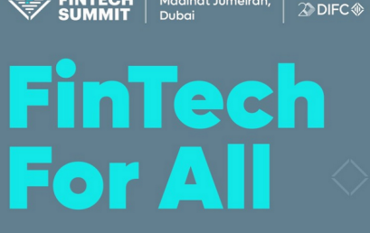 DIFC to host 3rd edition of Dubai FinTech Summit under the theme ‘FinTech for All’