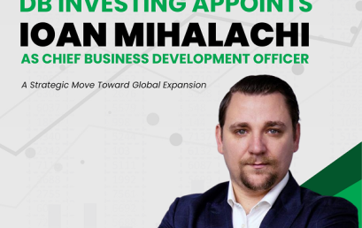 DB Investing appoints Ioan Mihalachi as Chief Business Development Officer: A strategic move toward global expansion