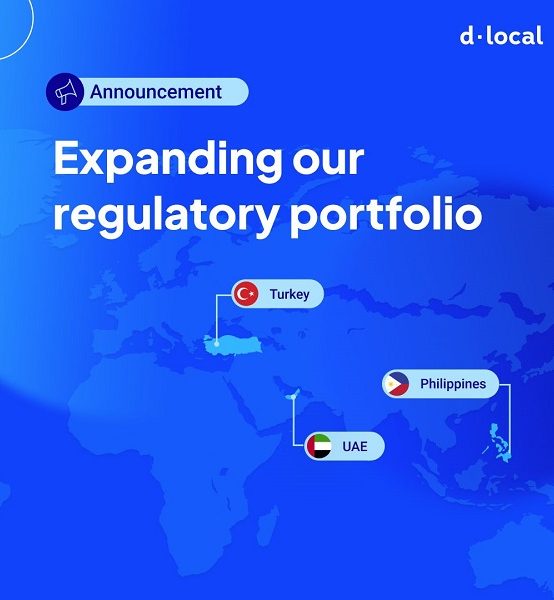 dLocal secures key payment licenses in UAE, Turkey, and Philippines, accelerating global expansion and regulatory leadership