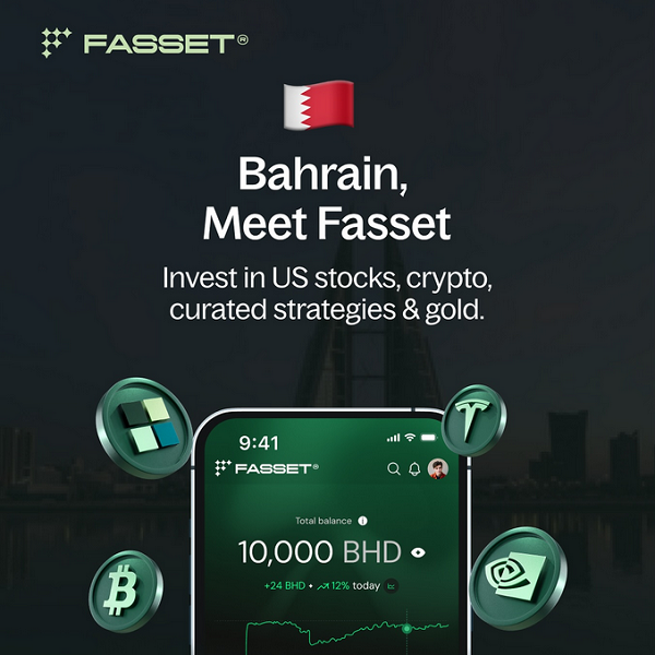 UAE fintech Fasset launches in Bahrain with 24/7 access to tokenized US Stocks, Gold, and Crypto